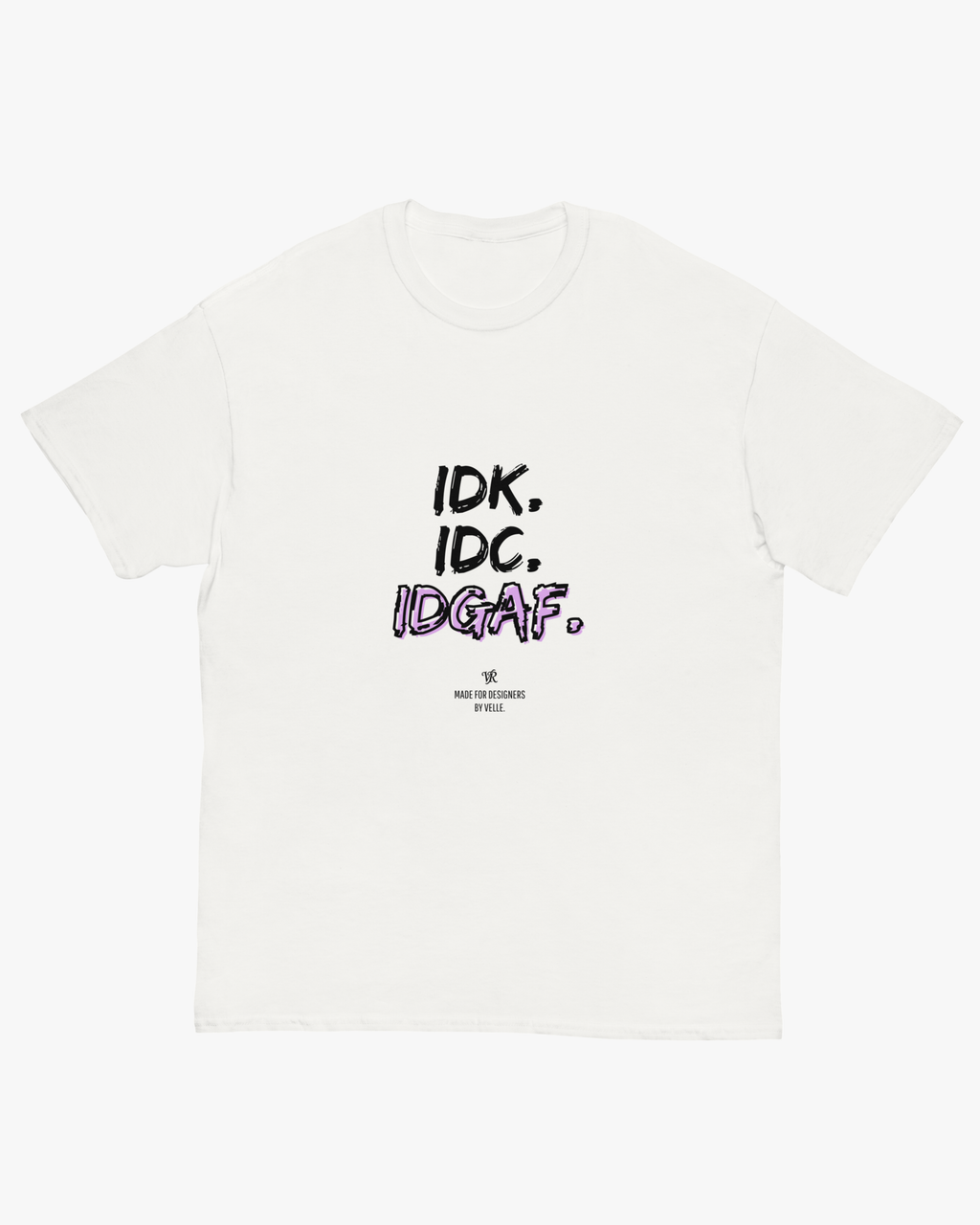 Velle® - IDGAF